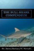 The Bull Shark Compendium