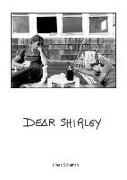 Dear Shirley: A True Story