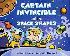 Captain Invincible and the Space Shapes: Three Dimensional Shapes