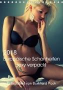 Europäische Schönheiten sexy verpackt (Tischkalender 2018 DIN A5 hoch)