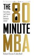 80 Minute MBA: Everything You'll Never Learn at Business School