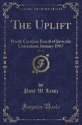 The Uplift, Vol. 54: North Carolina Board of Juvenile Correction, January 1967 (Classic Reprint)