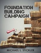 Foundation Building Campaign