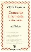 Concerto a richiesta e altre poesie. Testo russo a fronte