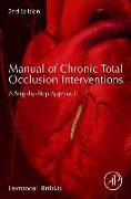 Manual of Chronic Total Occlusion Interventions