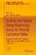 Back to the Future: Using Marketing Basics to Provide Customer Value