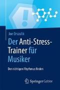 Der Anti-Stress-Trainer für Musiker