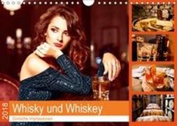 Whiskey und Whisky 2018. Sinnliche Impressionen (Wandkalender 2018 DIN A4 quer)