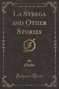 La Strega and Other Stories (Classic Reprint)