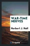 War-Time Nerves