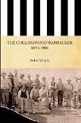 The Collingwood Barracker 1853-1906: A History of Social Recompense