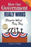 How Our Government Really Works, Despite What They Say