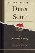 Duns Scot (Classic Reprint)