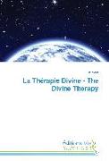 La Thérapie Divine - The Divine Therapy