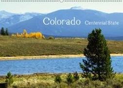 Colorado - Centennial State (Wandkalender 2018 DIN A2 quer)