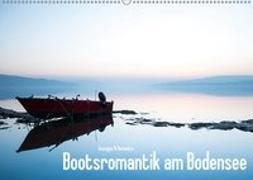 Bootsromantik am Bodensee (Wandkalender 2018 DIN A2 quer)