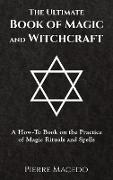 The Ultimate Book of Magic and Witchcraft