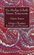 Die Heilige Schrift Neuen Testaments, Volume Sixteen