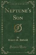 Neptune's Son (Classic Reprint)