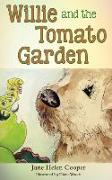 Willie and the Tomato Garden