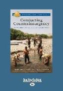 Conducting Counterinsurgency: Reconstruction Task Force 4 in Afghanistan (Large Print 16pt)