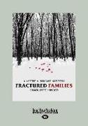 Fractured Families: A Lottie Albright Mystery (Large Print 16pt)