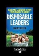 Disposable Leaders: Media and Leadership Coups from Menzies to Abbott (Large Print 16pt)