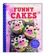 Funny Cakes - Die schönsten Motivkuchen für kreative Backfeen