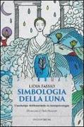 Simbologia della luna. L'archetipo del femminile in astropsicologia