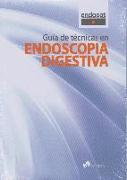 Guía de técnicas en endoscopia digestiva