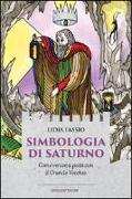 Simbologia di Saturno. Come venire a patti con il grande vecchio