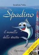 Spadino. Il monello dello stretto