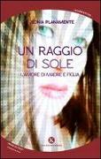 Un raggio di sole. L'amore di madre e figlia