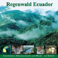Regenwald Ecuador - Fischertukan, Jaguar, Ozelot, Waldhund... CD