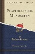 Plattdeutsche Mundarten (Classic Reprint)