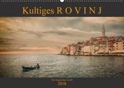 Kultiges Rovinj - Im magischen Licht (Wandkalender 2018 DIN A2 quer)