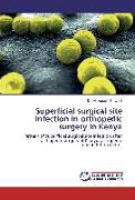 Superficial surgical site infection in orthopedic surgery in Kenya