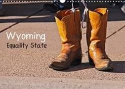 Wyoming Equality State (Wandkalender 2018 DIN A3 quer)