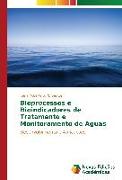 Bioprocessos e Bioindicadores de Tratamento e Monitoramento de Águas