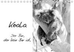 Koala Ein Bär, der kein Bär ist (Tischkalender 2018 DIN A5 quer)