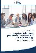 Investment decision-preparation processes and their methodology