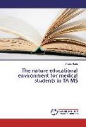 The nature educational environment for medical students in TA MS