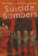 Suicide Bombers: Foot Soldiers of the Terrorist Movement