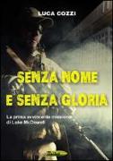 Senza nome e senza gloria. La prima avvincente missione di Luke McDowell