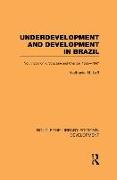 Underdevelopment and Development in Brazil