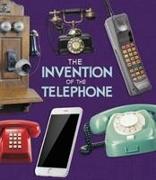 The Invention of the Telephone