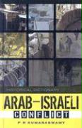 Historical Dictionary of the Arab-Israeli Conflict