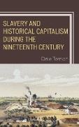 Slavery and Historical Capitalism During the Nineteenth Century