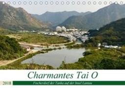 Charmantes Tai O (Tischkalender 2018 DIN A5 quer)