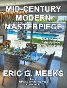 Mid-Century Modern Masterpiece: Remodeling a Palm Springs Alexander Home